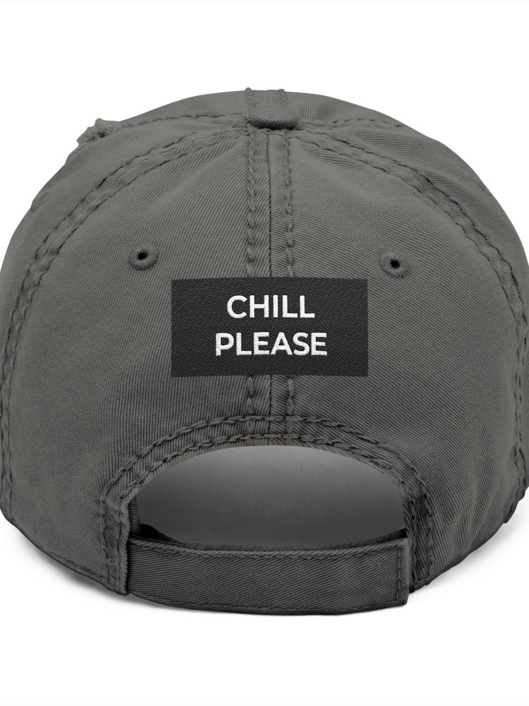Chill Please Distressed Dad Hat