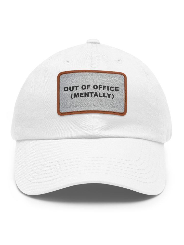 Casual Dad Hat, Out of Office Mentally Cap, Gift for Dads, Relaxed Style Hat, Fun Accessory for Everyday Wear